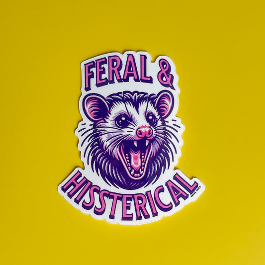 Feral and HISSterical Possum Sticker