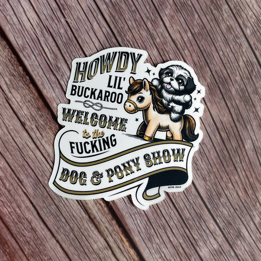 Dog & Pony Show Sticker