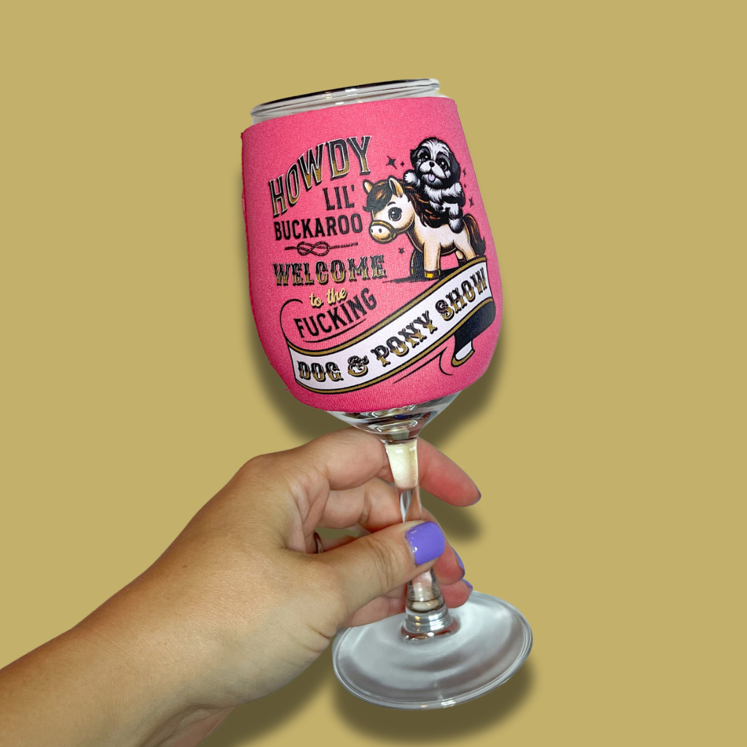 Dog & Pony Show Wine Glass Sleeve