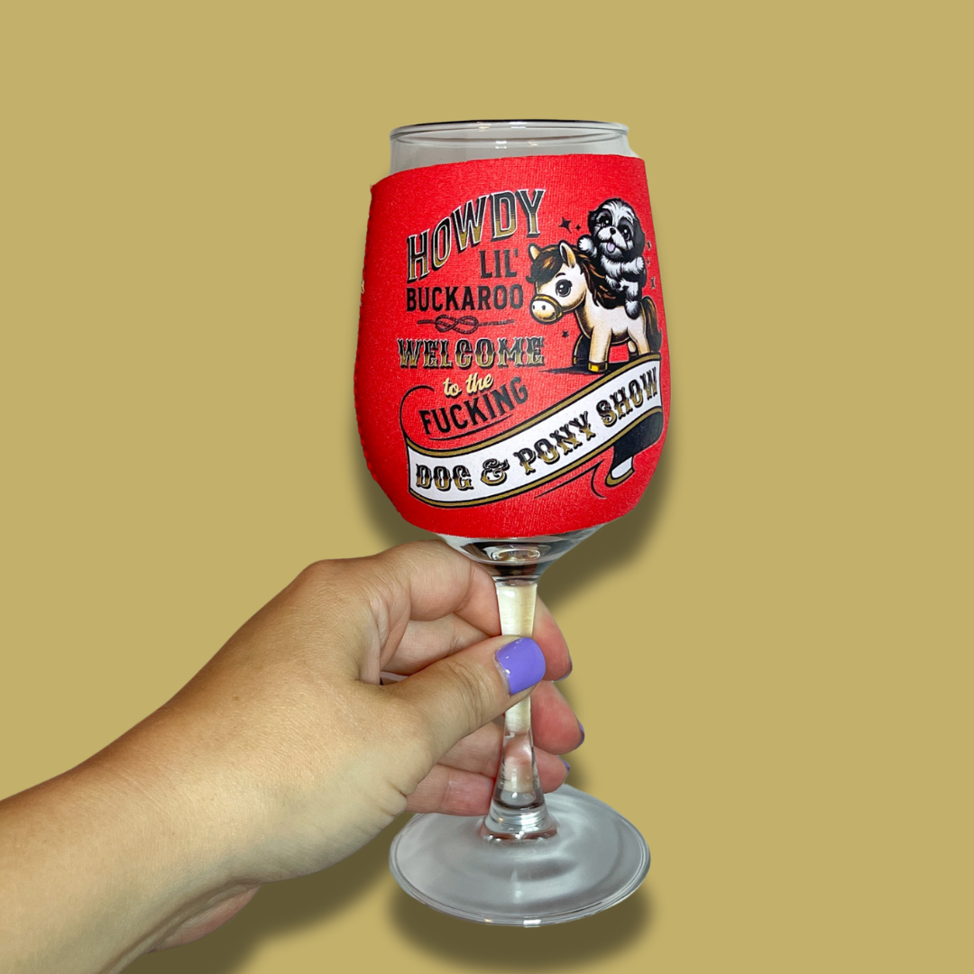 Dog & Pony Show Wine Glass Sleeve