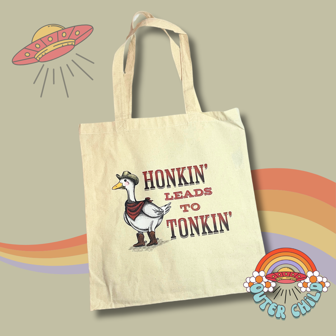 Honkin' Leads to Tonkin' Cotton Tote Bag in Natural