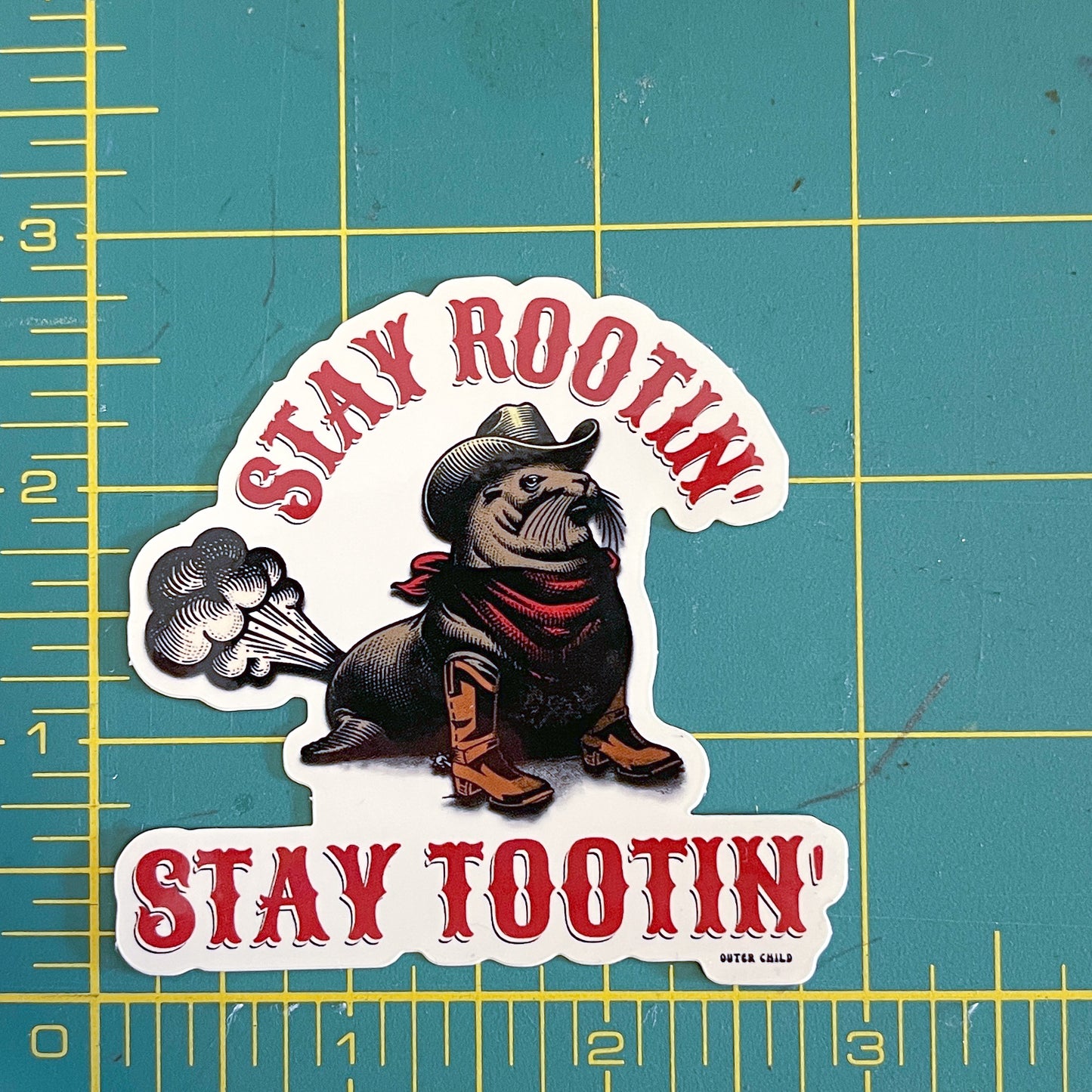 Stay Rootin' Stay Tootin' Sticker