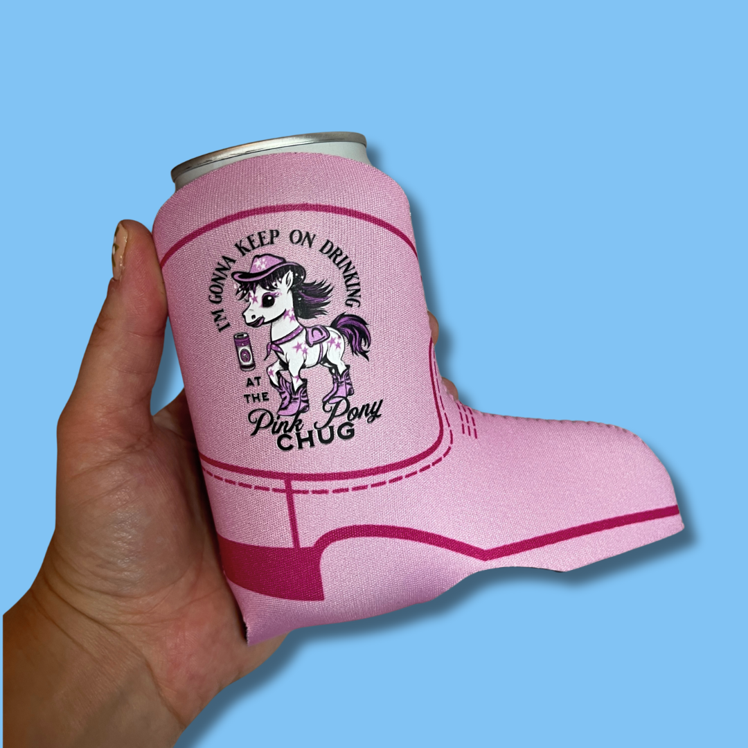 I'm Gonna Keep on Drinking Pink Pony Chug Cowgirl Boot Can Cooler Drink Sleeve