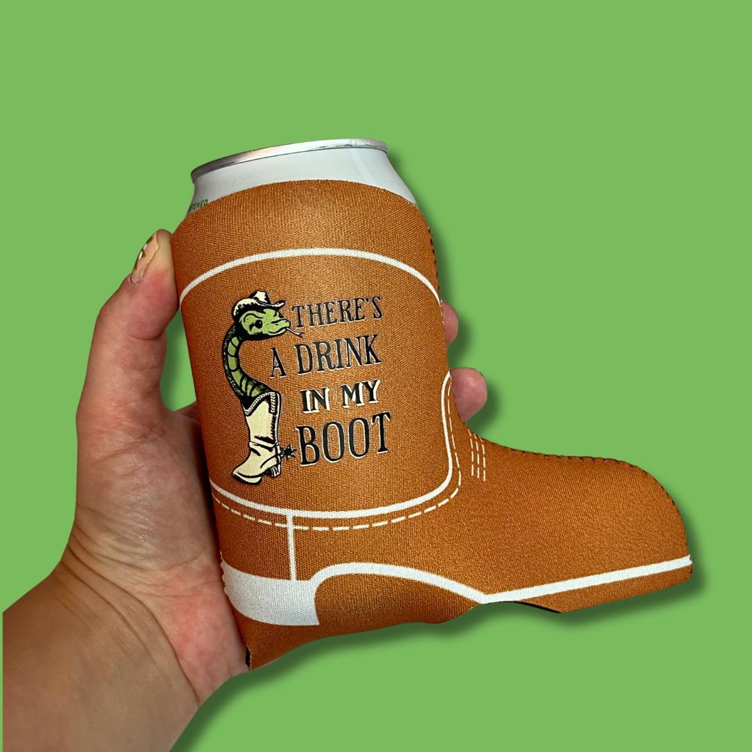 There's a Drink in my Boot Snake Cowgirl Boot Can Cooler Drink Sleeve