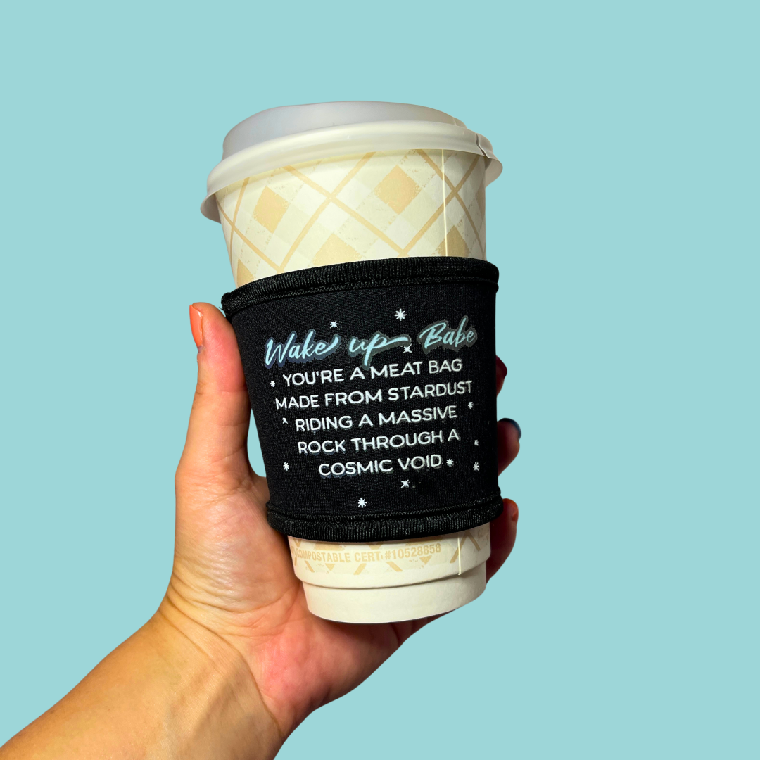 Wake up Babe Coffee Cup Sleeve