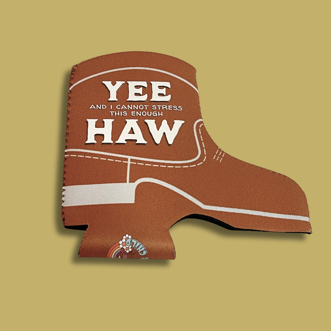 Yee Haw Cowgirl Boot Can Cooler Drink Sleeve